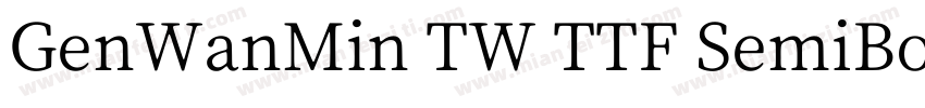 GenWanMin TW TTF SemiBold手机版字体转换